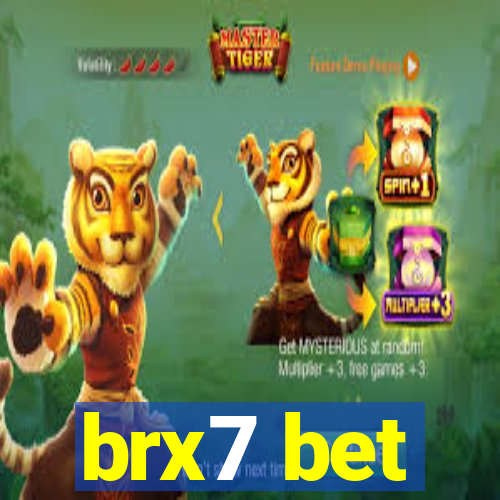 brx7 bet